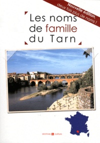 Marie-Odile Mergnac et Laurent Millet - Les noms de famille du Tarn.