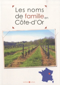 Marie-Odile Mergnac - Les noms de famille en Côte-d'Or.
