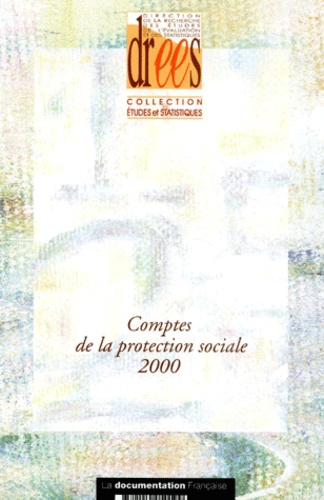 Marie-Odile Rattier et Gérard Abramovici - Comptes De La Protection Sociale 2000.