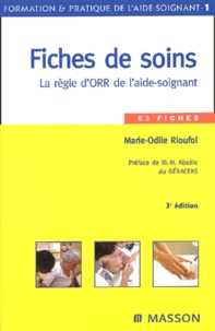 Marie-Odile Rioufol - Fiches de soins - La règle d'ORR de l'aide-soignant.