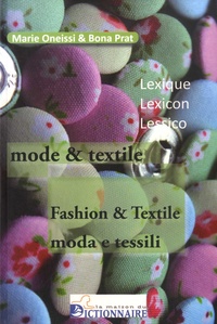 Marie Oneissi et Bona Prat - Lexique trilingue mode & textile.