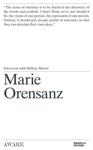 Marie Orensanz et Hélène Meisel - Marie Orensanz - Interview with Hélène Meisel.