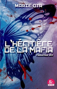 L'héritière de la mafia - Raduchka #2