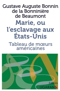 Marie, ou l'esclavage aux Etats-Unis