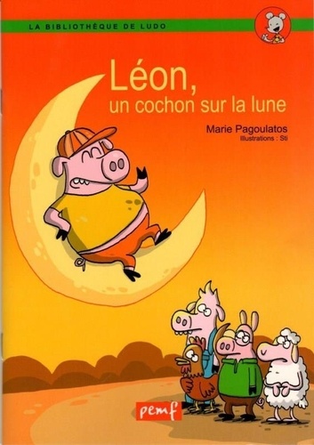 Marie Pagoulatos - Léon le cochon.