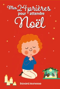 Mes 24 prières pour attendre Noël