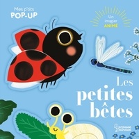 Marie Paruit et Mathilde Bourgon - Mes P'tits pop-up : Les petites bêtes - Mes P'tits pop-up.