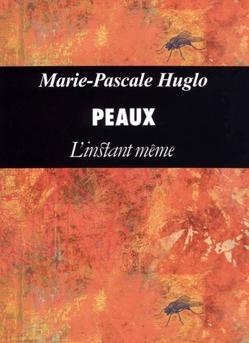 Marie-Pascale Huglo - Peaux.