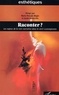 Marie-Pascale Huglo et Sarah Rocheville - Raconter ? - Les enjeux de la voix narrative dans le récit contemporain.