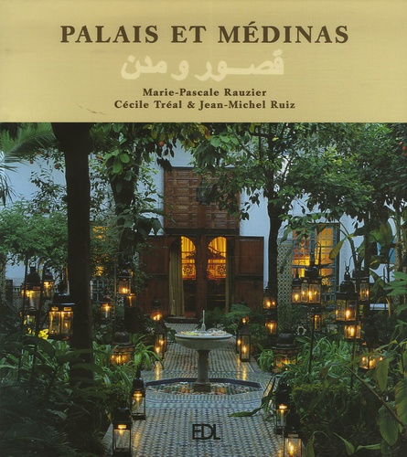 Marie-Pascale Rauzier - Palais et médinas.