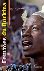 Marie-Pascale Vincent - Femmes du Burkina.