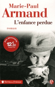 Marie-Paul Armand - L'enfance perdue.