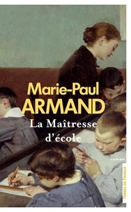 Marie-Paul Armand - La maîtresse d'école.