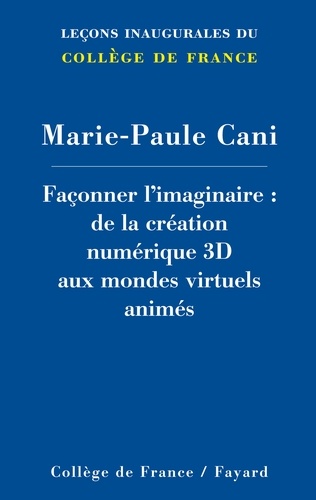 Façonner l'imaginaire. De la création numérique 3D aux mondes virtuels animés