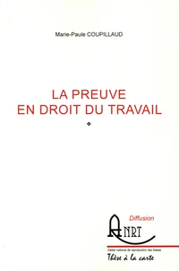 La preuve en droit du travail