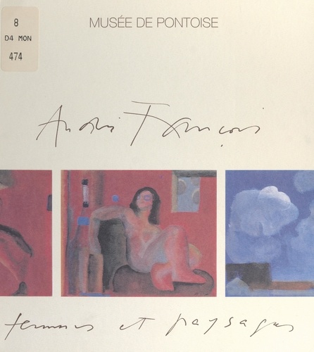André François, femmes et paysages. Exposition Musée de Pontoise, 30 novembre 1996-9 mars 1997