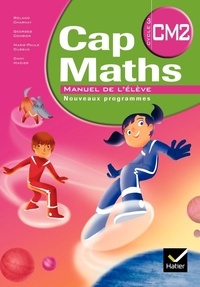Marie-Paule Dussuc et Dany Madier - Mathématiques CAP Maths CM2 - Manuel de l'élève.