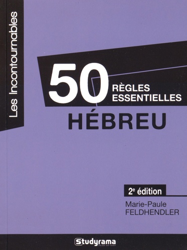 Marie-Paule Feldhendler - 50 règles essentielles hébreu.