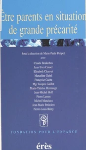 Etre Parents En Situation De Grande Precarite