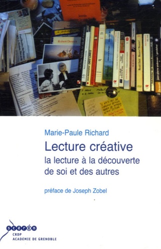 Marie-Paule Richard - Lecture créative - La lecture à la découverte de soi et des autres.