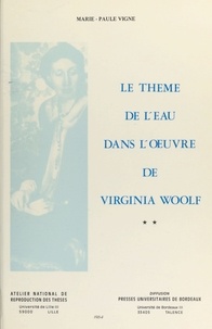 Marie-Paule Vigne - Le thème de l'eau dans l'œuvre de Virginia Woolf (2).