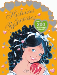 Marie-Paule Zierski - Histoires de princesses - Avec 200 autocollants brillants !.