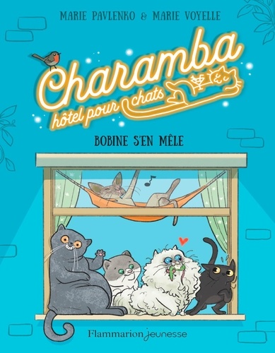Charamba, hôtel pour chats  Bobine s'en mêle
