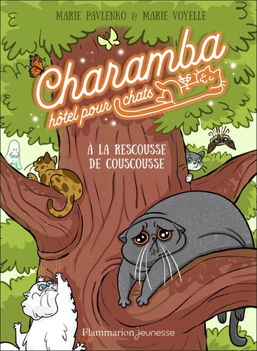 Charamba, hôtel pour chats Tome 3 A la rescousse de Couscousse