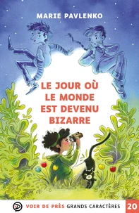 Le jour ou le monde est devenu bizarre