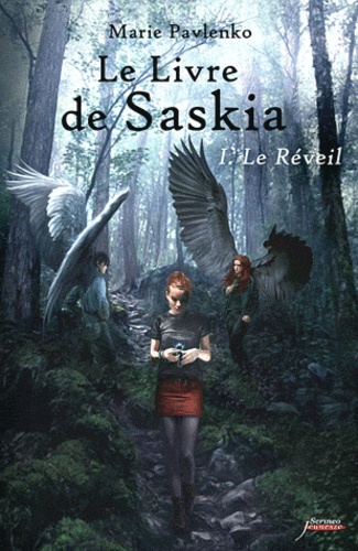 Le livre de Saskia Tome 1 Le Réveil