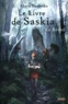 Marie Pavlenko - Le livre de Saskia Tome 1 : Le Réveil.