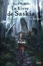 Marie Pavlenko - Le livre de Saskia Tome 1 : Le Réveil.