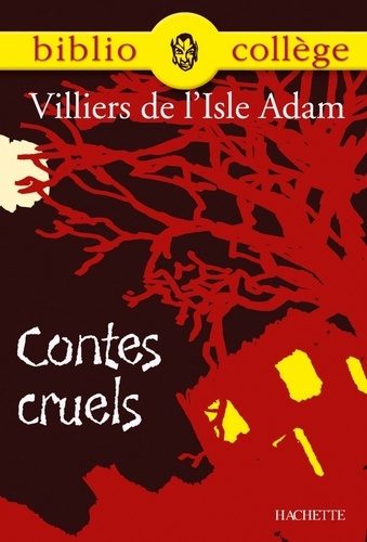 Bibliocollège - Contes cruels, Villiers de l'Isle Adam