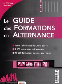 Marie Perreux et Magali Cressy - Le guide des formations en alternance 2008-2009.