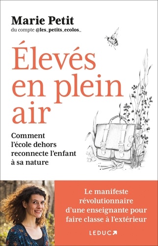 Elevés en plein air. Comment l'école dehors reconnecte l'enfant à sa nature