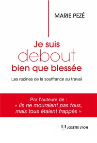 Je suis debout bien que blessée