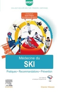 Télécharger le format ebook djvu Médecine du ski  - Pratiques, recommandations, prévention par Marie-Philippe Rousseaux-Blanchi, Michel Vion FB2 DJVU iBook