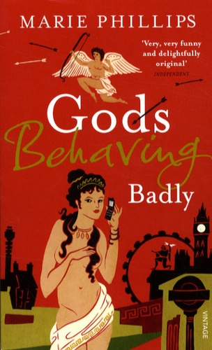 Marie Phillips - Gods Behaving Badly.