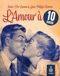 Téléchargement gratuit du livre audio L'amour à 10 sous  - Le roman sentimental québécois de l'après-guerre 9782897914134 RTF