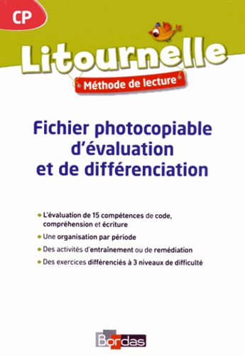 Marie-Pierre Attard-Legrand et Florence Chateau-Larue - Litournelle CP - Fichier photocopiable d'évaluation et de différenciation.