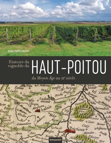 Histoire du vignoble du Haut-Poitou du Moyen Age au XXe siècle