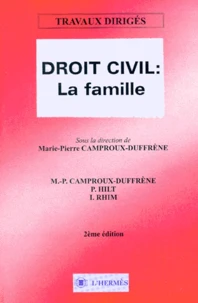Droit Civil : La Famille. 2eme Edition