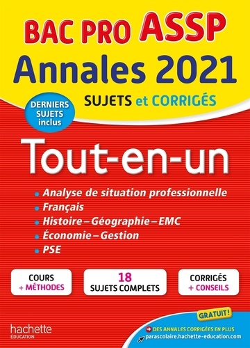 Annales Bac Pro ASSP Tout-en-un. Sujets et corrigés  Edition 2021