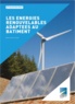 Marie-Pierre Creste - Les énergies renouvelables adaptées au bâtiment.