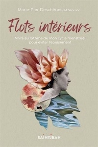 Flots intérieurs - Vivre au rythme de mon cycle menstruel