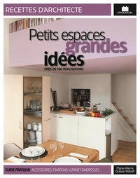 Marie-Pierre Dubois Petroff - Petits espaces et grandes idées - Près de 100 réalisations.