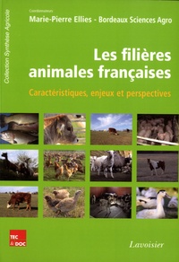 Marie-Pierre Ellies - Les filières animales françaises - Caractéristiques, enjeux et perspectives.