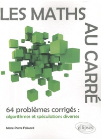 Rhonealpesinfo.fr Les maths au carré - 64 problèmes corrigés : algorithmes et spéculations diverses Image
