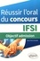 Réussir l'oral du concours IFSI. Objectif admission