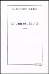 Le trou est habité